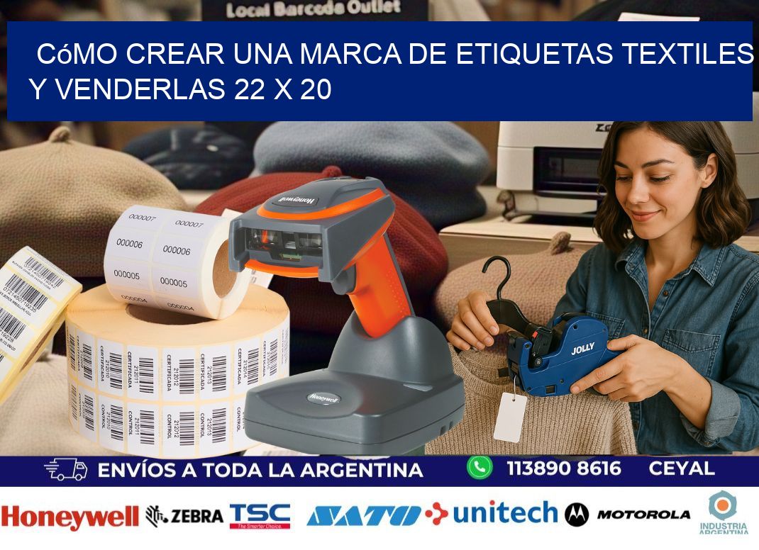 Cómo Crear una Marca de Etiquetas Textiles y Venderlas 22 x 20