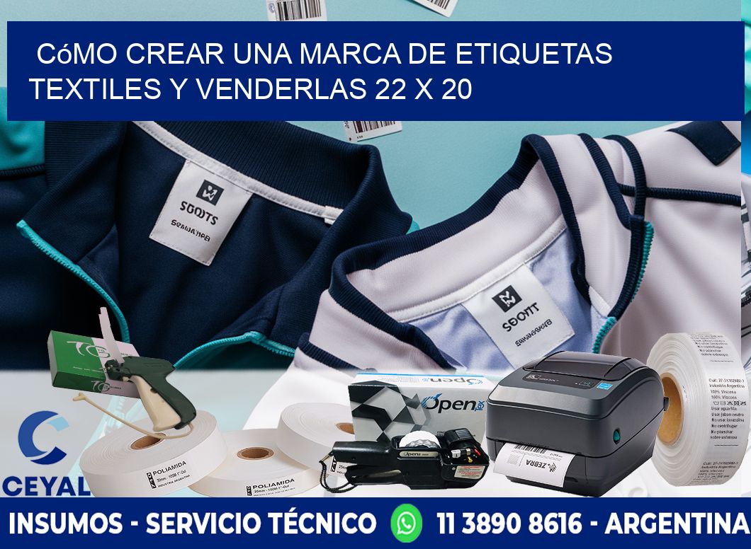Cómo Crear una Marca de Etiquetas Textiles y Venderlas 22 x 20