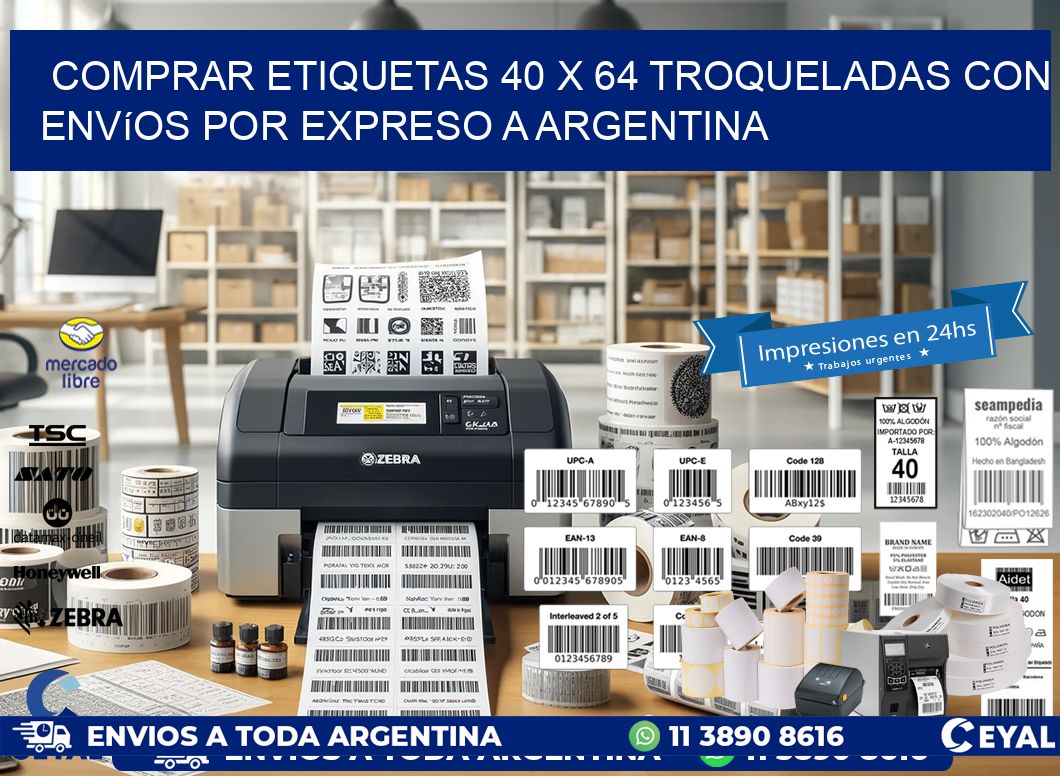 Comprar etiquetas 40 x 64 troqueladas con envíos por expreso a Argentina