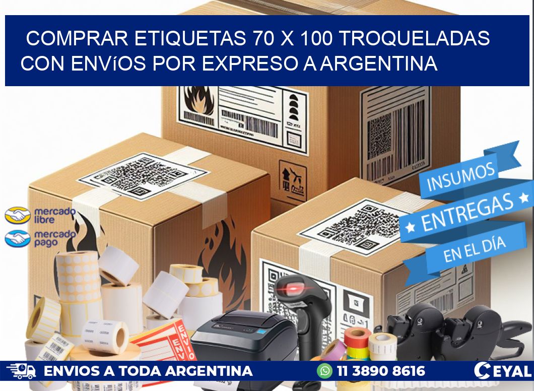 Comprar etiquetas 70 x 100 troqueladas con envíos por expreso a Argentina