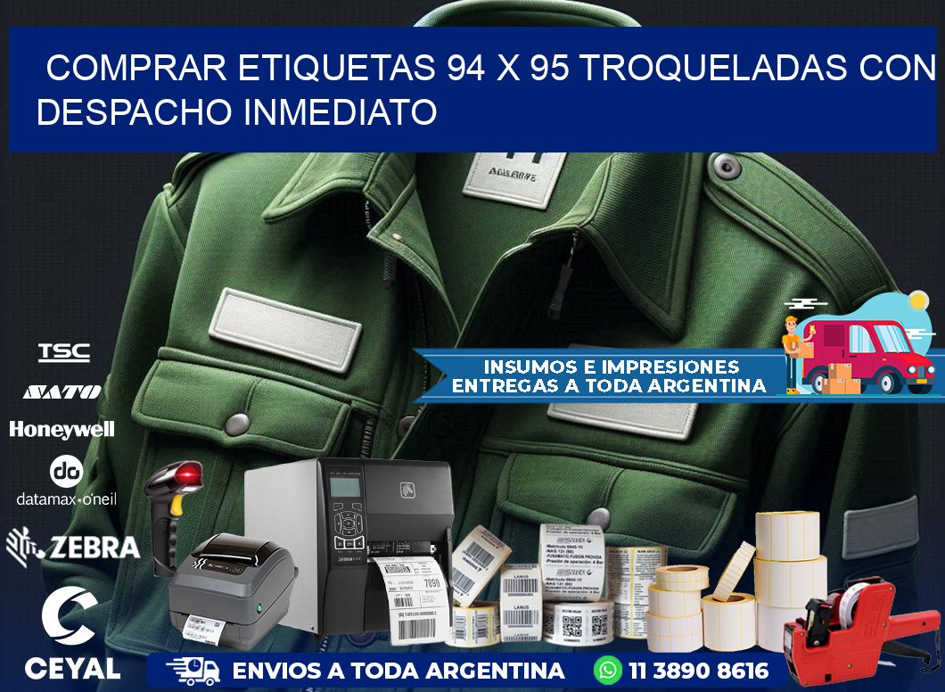 Comprar etiquetas 94 x 95 troqueladas con despacho inmediato