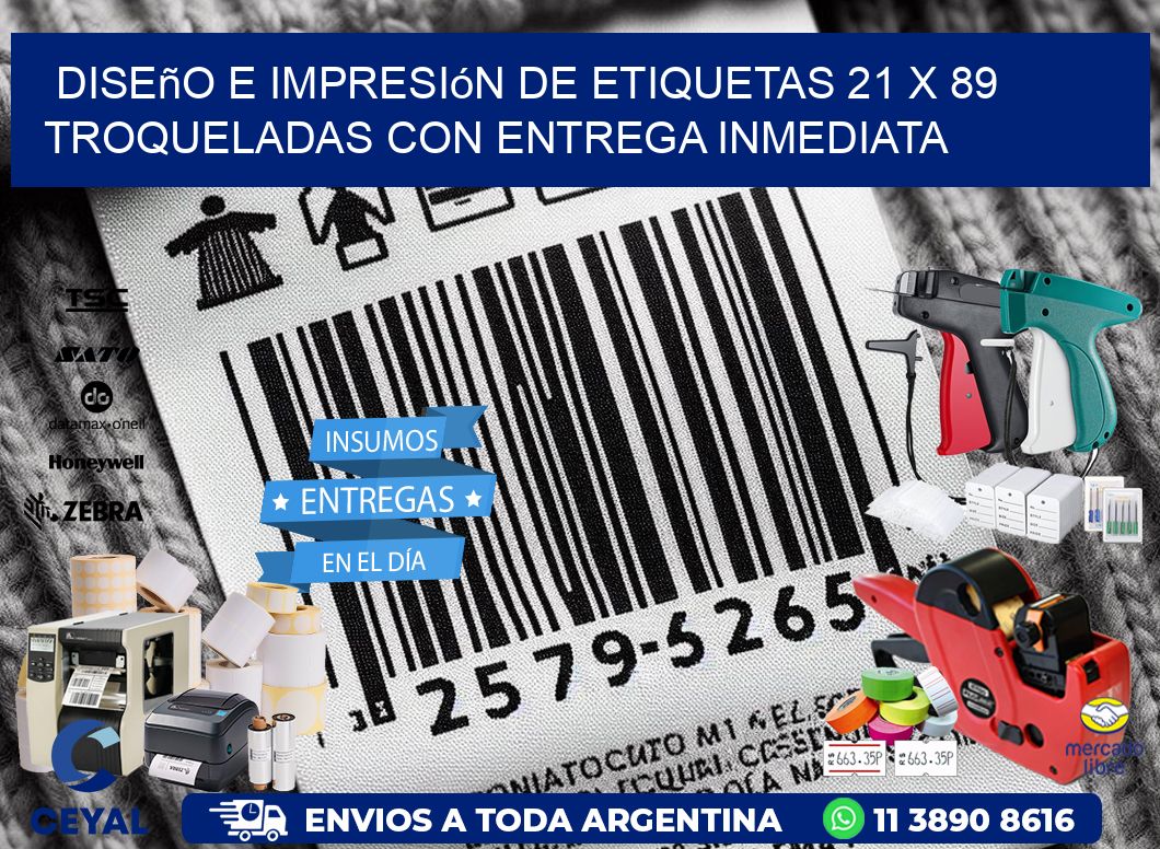 Diseño e impresión de etiquetas 21 x 89 troqueladas con entrega inmediata