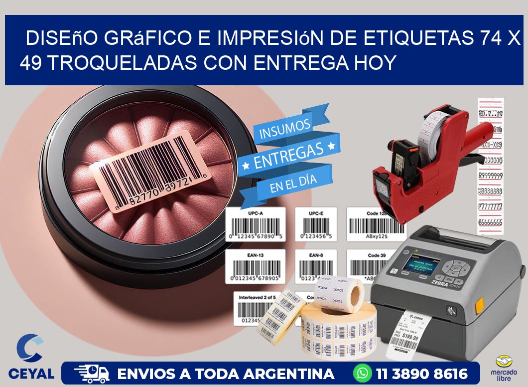 Diseño gráfico e impresión de etiquetas 74 x 49 troqueladas con entrega hoy