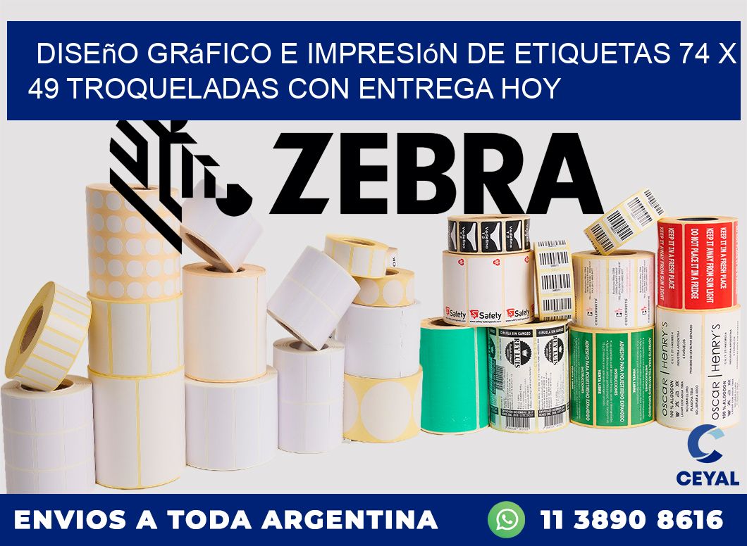 Diseño gráfico e impresión de etiquetas 74 x 49 troqueladas con entrega hoy