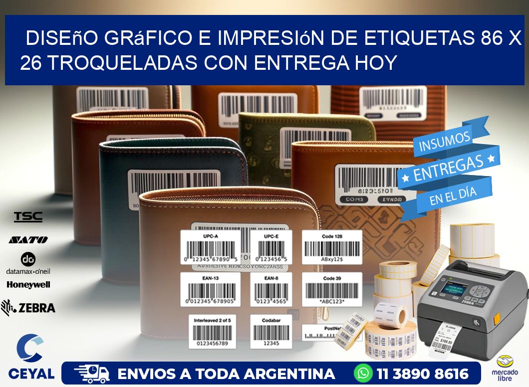 Diseño gráfico e impresión de etiquetas 86 x 26 troqueladas con entrega hoy