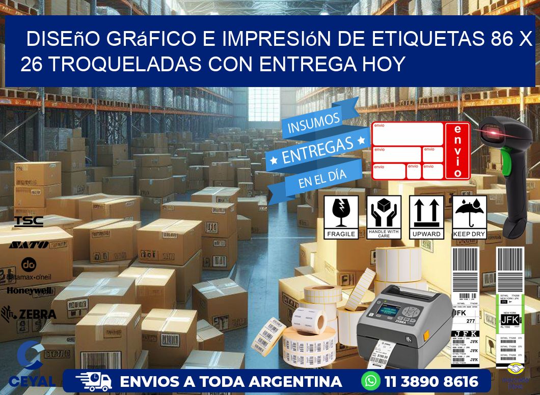 Diseño gráfico e impresión de etiquetas 86 x 26 troqueladas con entrega hoy