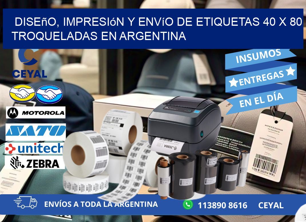 Diseño, impresión y envío de etiquetas 40 x 80 troqueladas en Argentina