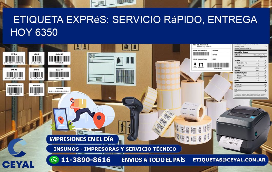 Etiqueta Exprés: Servicio Rápido, Entrega Hoy 6350