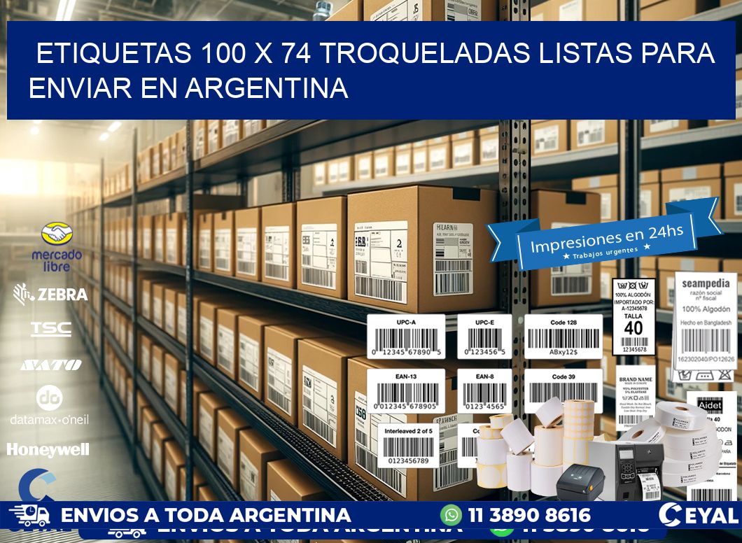 Etiquetas 100 x 74 troqueladas listas para enviar en Argentina