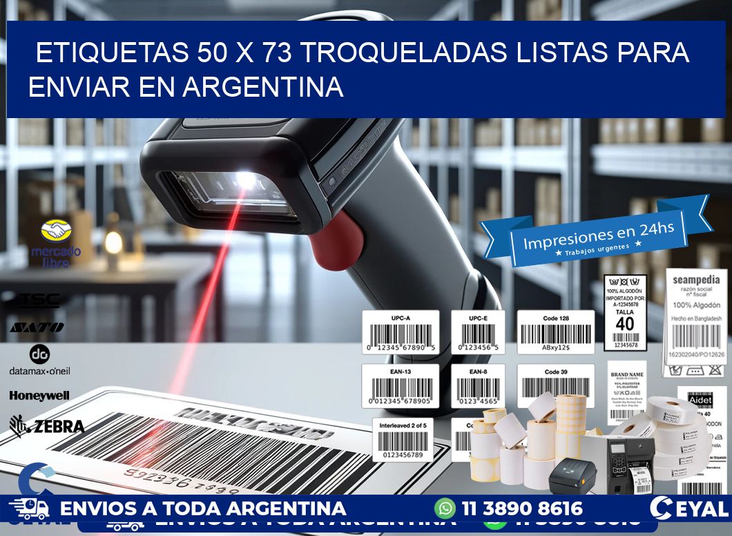 Etiquetas 50 x 73 troqueladas listas para enviar en Argentina