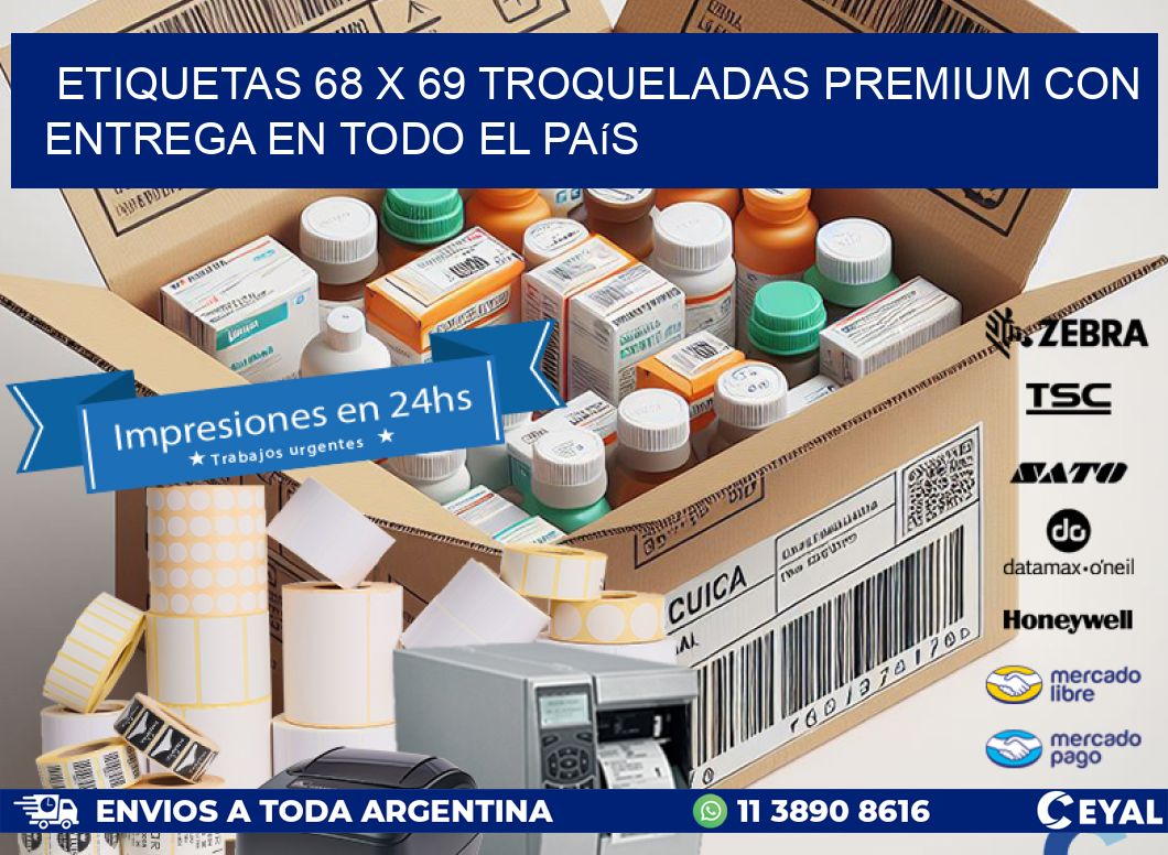 Etiquetas 68 x 69 troqueladas premium con entrega en todo el país