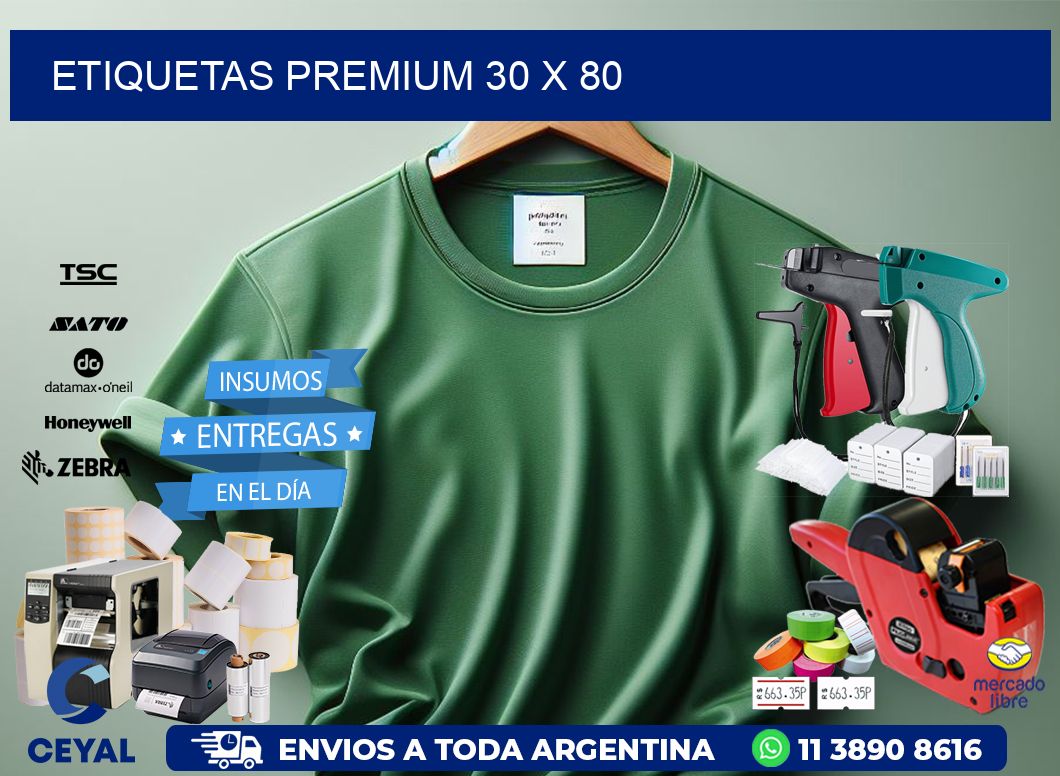 Etiquetas premium 30 x 80
