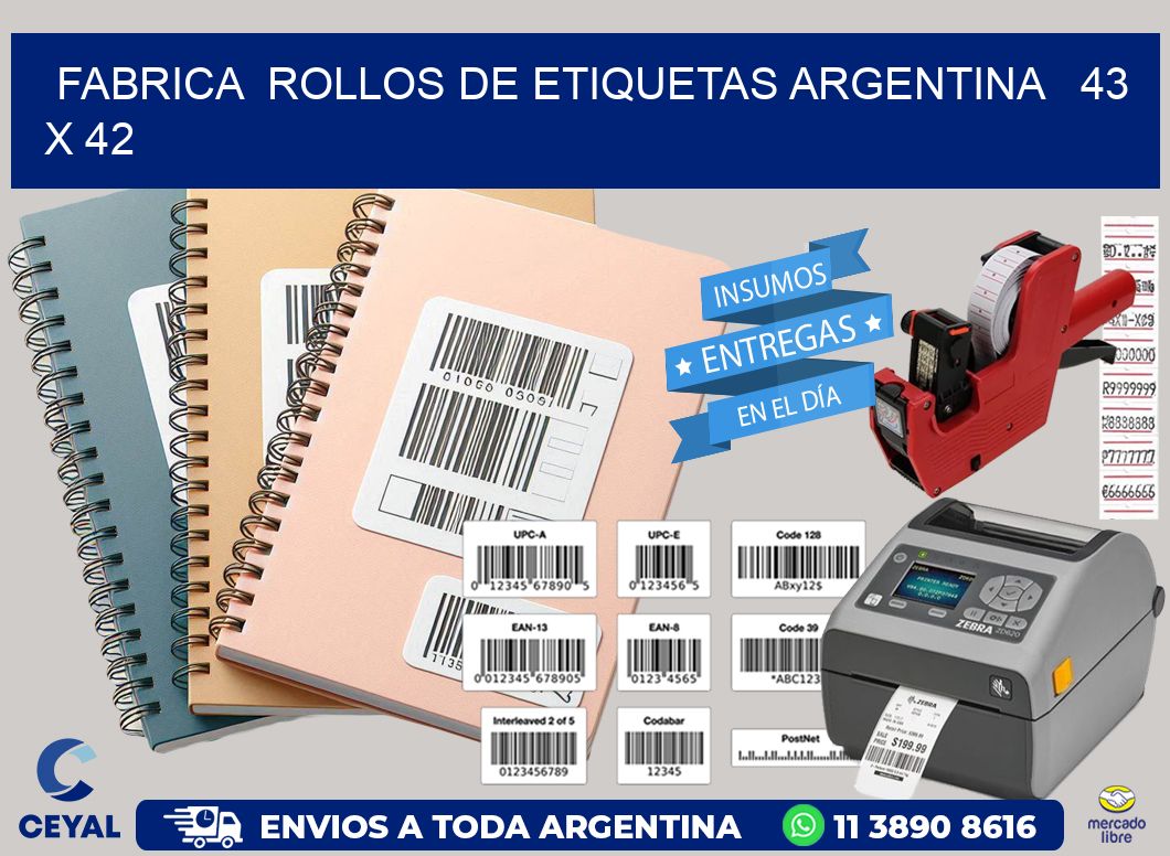 Fabrica  ROLLOS DE ETIQUETAS ARGENTINA   43 x 42