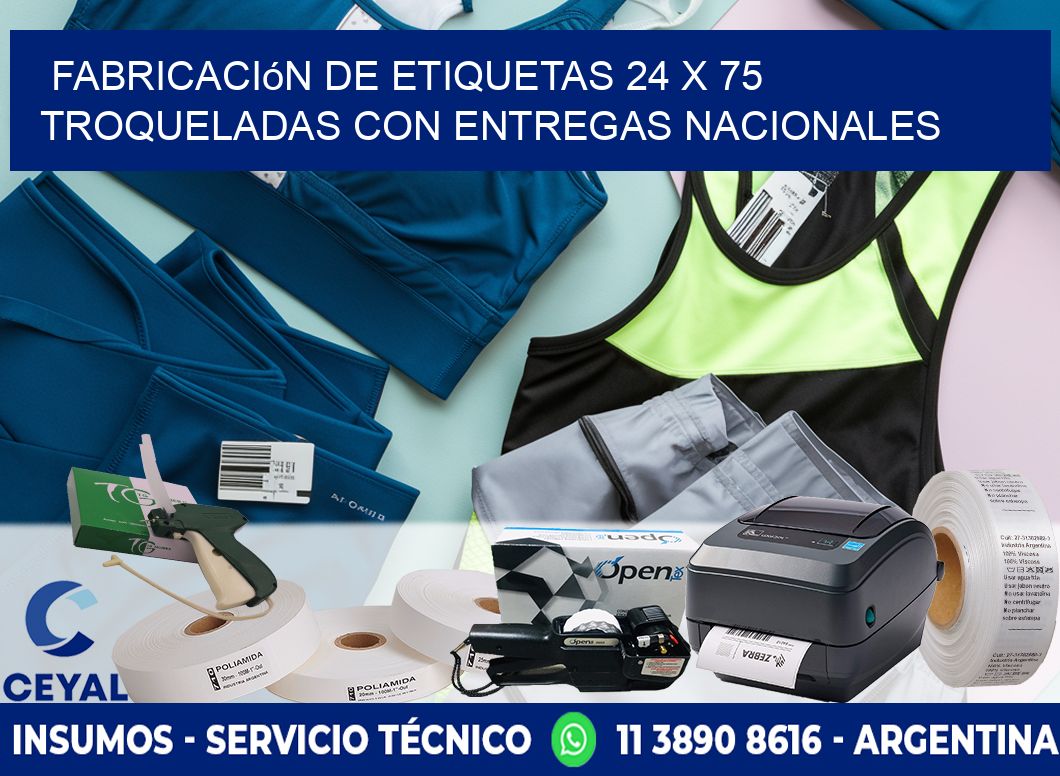 Fabricación de etiquetas 24 x 75 troqueladas con entregas nacionales