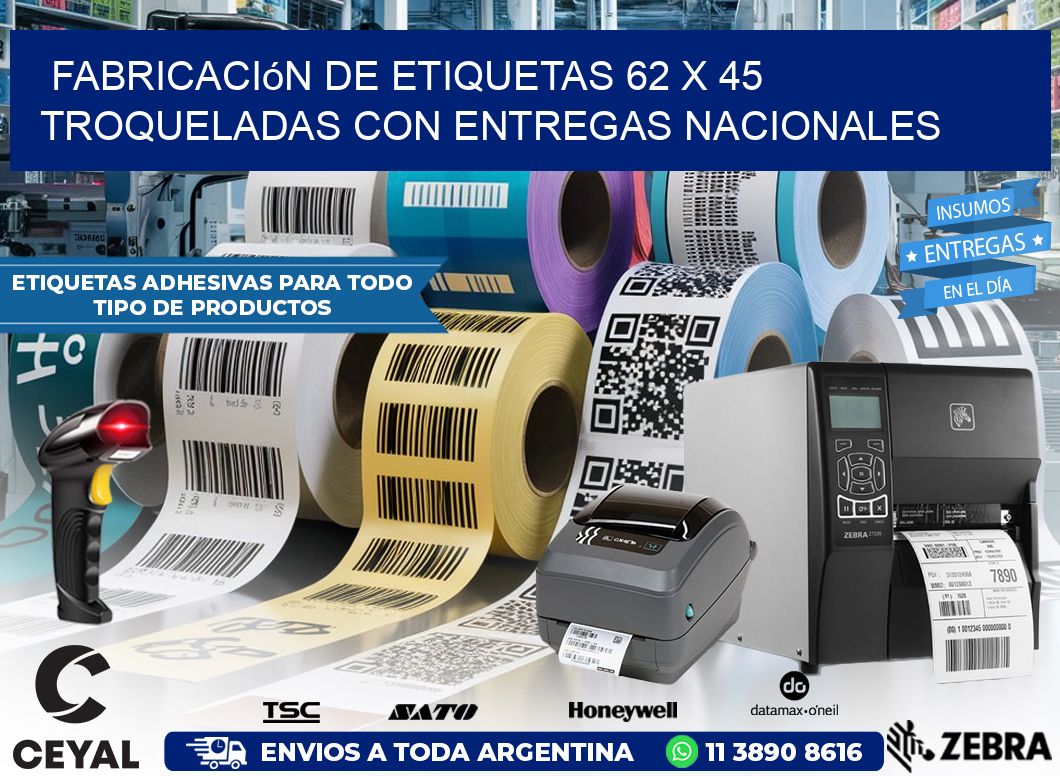 Fabricación de etiquetas 62 x 45 troqueladas con entregas nacionales