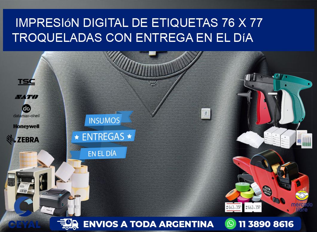 Impresión digital de etiquetas 76 x 77 troqueladas con entrega en el día