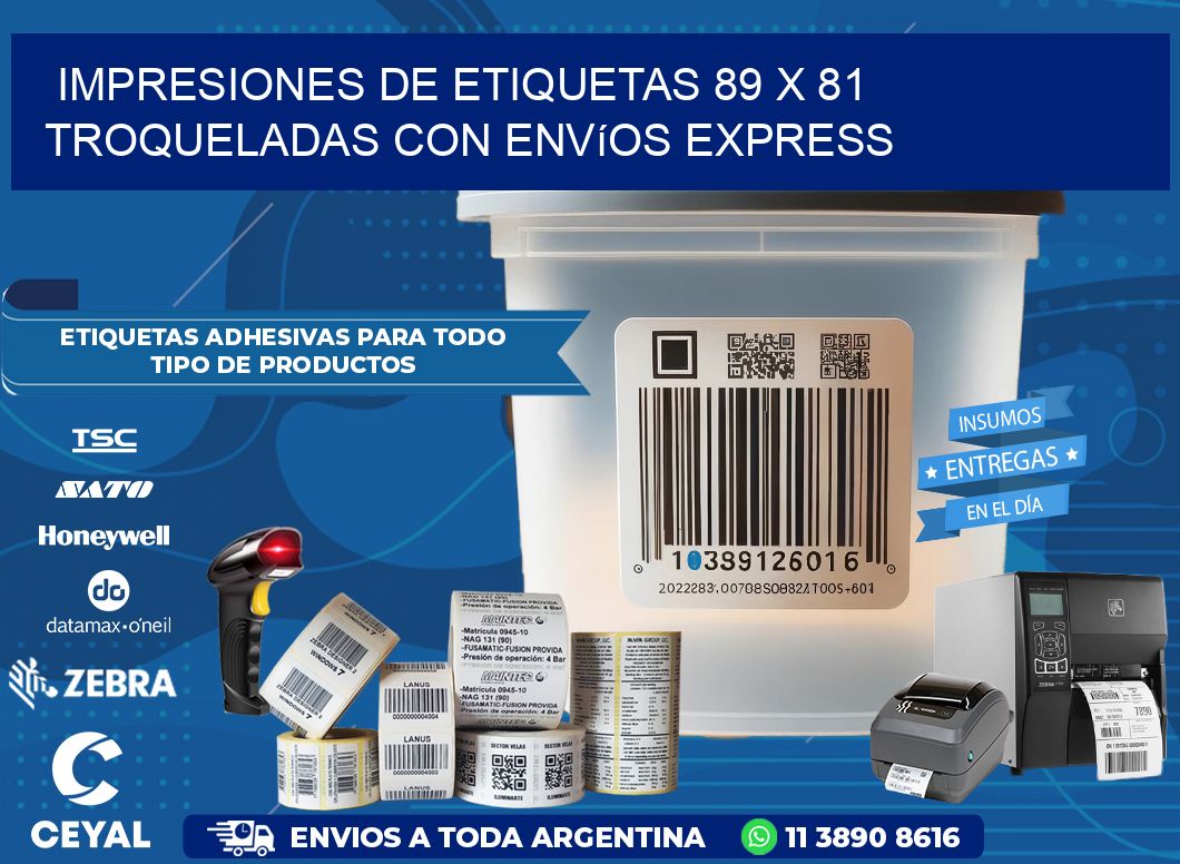 Impresiones de etiquetas 89 x 81 troqueladas con envíos express