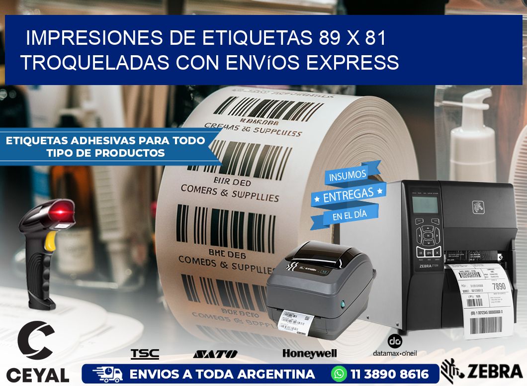 Impresiones de etiquetas 89 x 81 troqueladas con envíos express