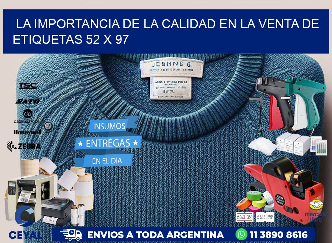 La Importancia de la Calidad en la Venta de Etiquetas 52 x 97
