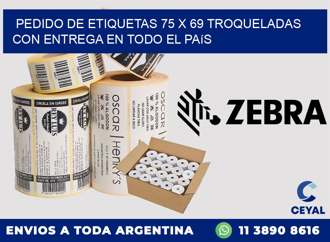 Pedido de etiquetas 75 x 69 troqueladas con entrega en todo el país