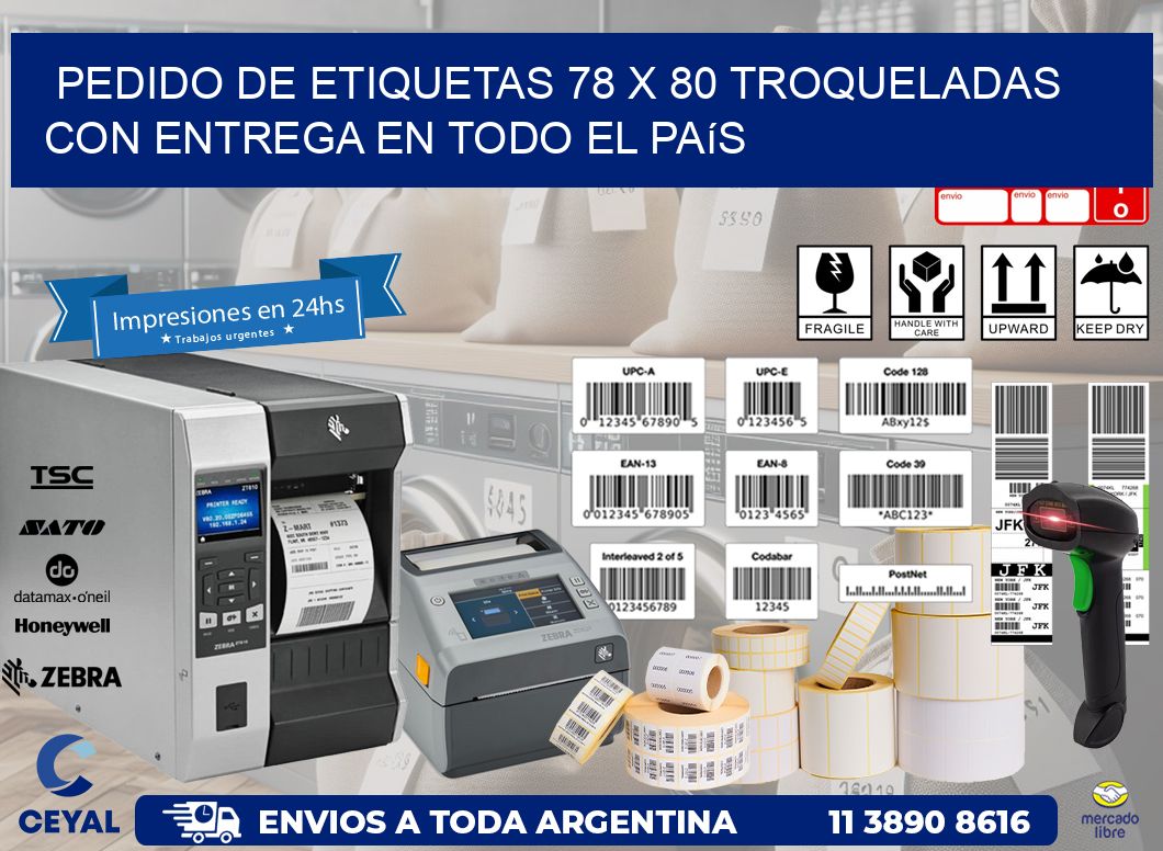 Pedido de etiquetas 78 x 80 troqueladas con entrega en todo el país