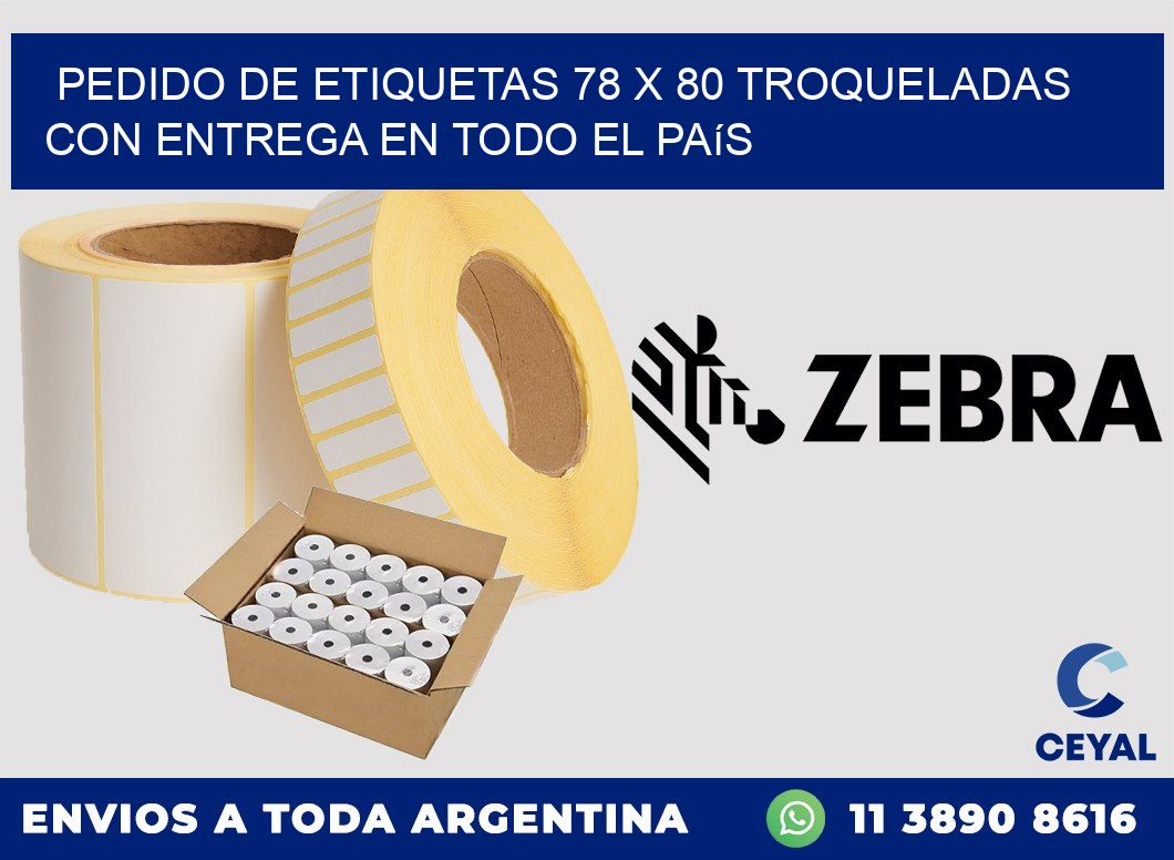 Pedido de etiquetas 78 x 80 troqueladas con entrega en todo el país