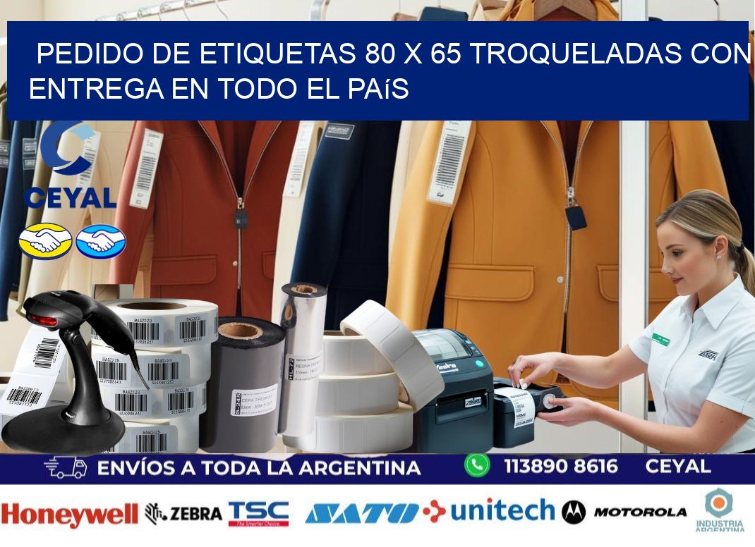 Pedido de etiquetas 80 x 65 troqueladas con entrega en todo el país