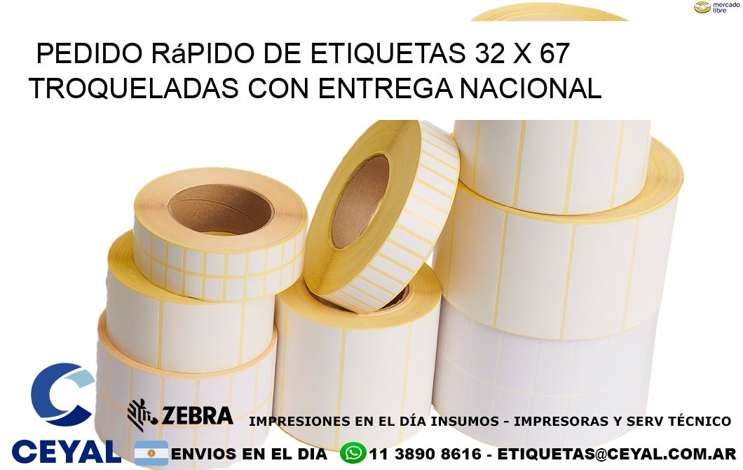 Pedido rápido de etiquetas 32 x 67 troqueladas con entrega nacional