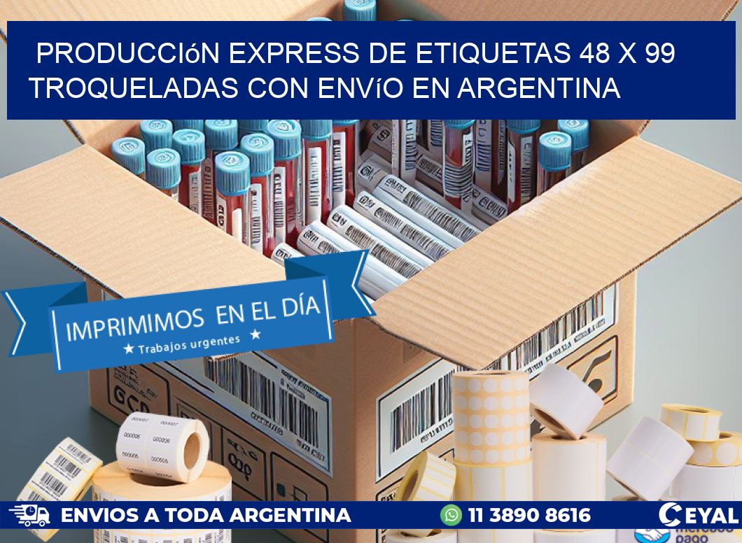 Producción express de etiquetas 48 x 99 troqueladas con envío en Argentina