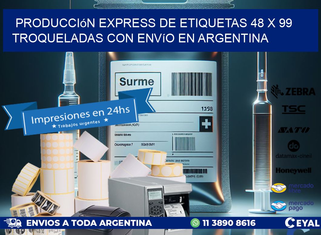 Producción express de etiquetas 48 x 99 troqueladas con envío en Argentina