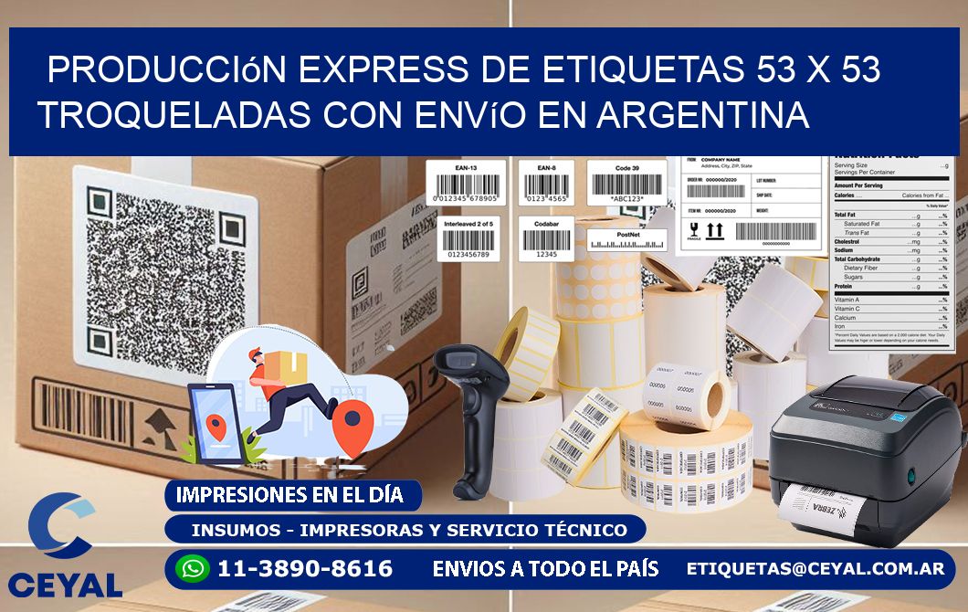 Producción express de etiquetas 53 x 53 troqueladas con envío en Argentina