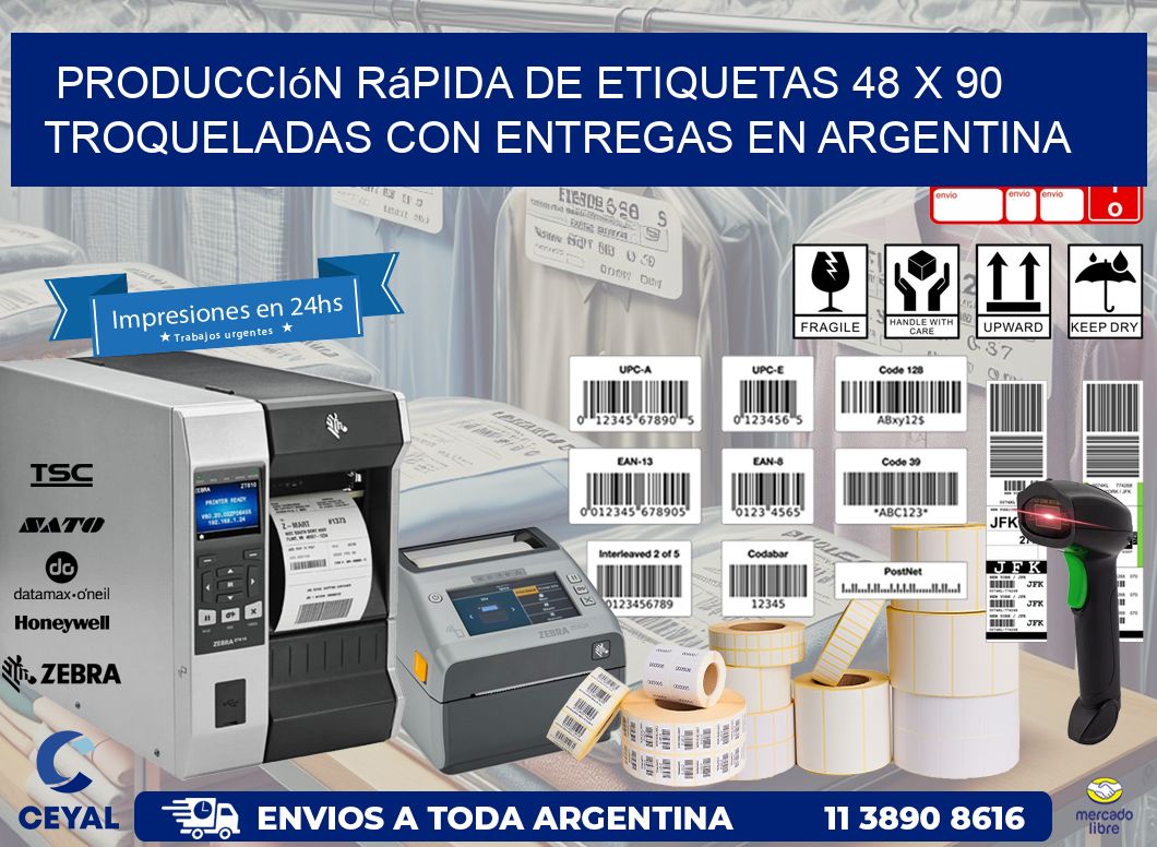 Producción rápida de etiquetas 48 x 90 troqueladas con entregas en Argentina