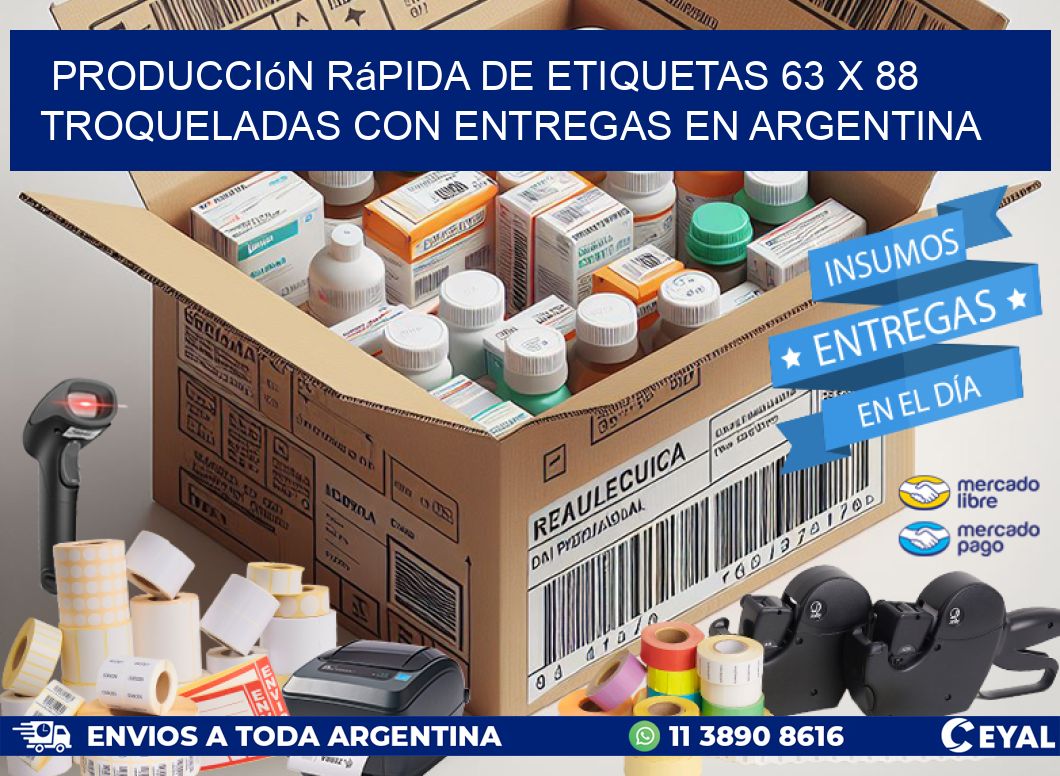 Producción rápida de etiquetas 63 x 88 troqueladas con entregas en Argentina
