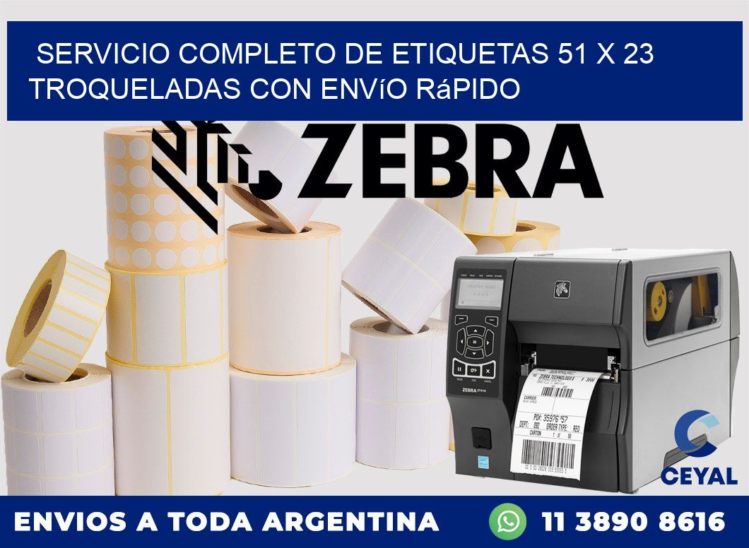 Servicio completo de etiquetas 51 x 23 troqueladas con envío rápido