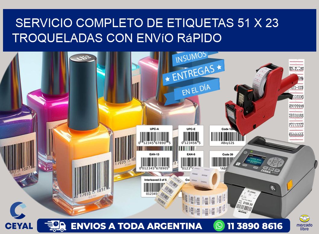 Servicio completo de etiquetas 51 x 23 troqueladas con envío rápido