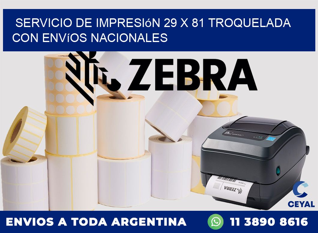 Servicio de impresión 29 x 81 troquelada con envíos nacionales