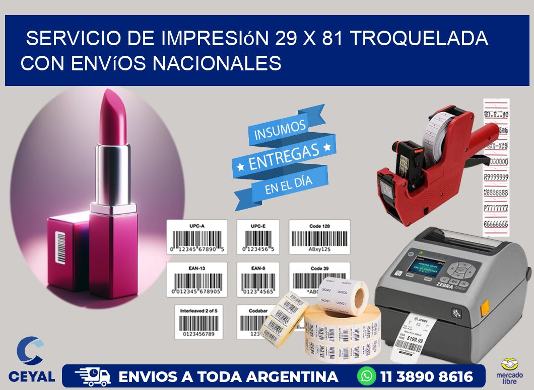 Servicio de impresión 29 x 81 troquelada con envíos nacionales