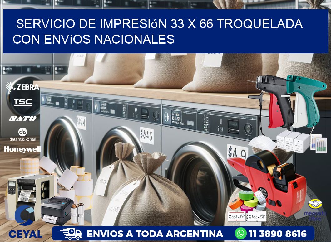 Servicio de impresión 33 x 66 troquelada con envíos nacionales