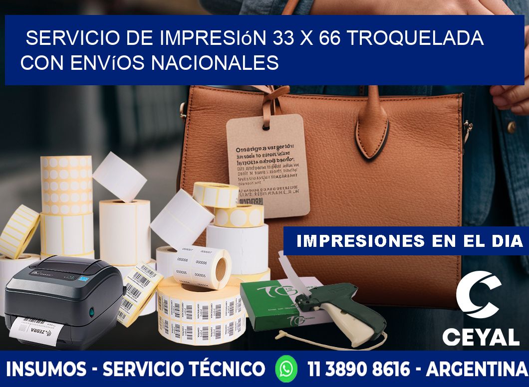Servicio de impresión 33 x 66 troquelada con envíos nacionales