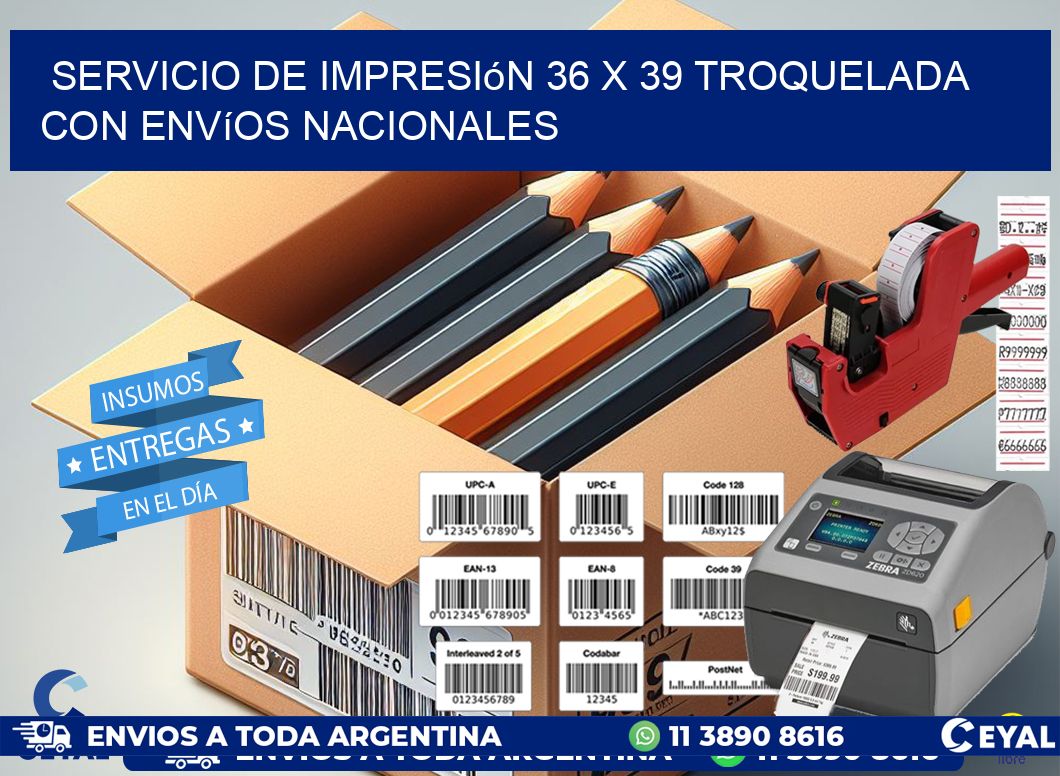 Servicio de impresión 36 x 39 troquelada con envíos nacionales
