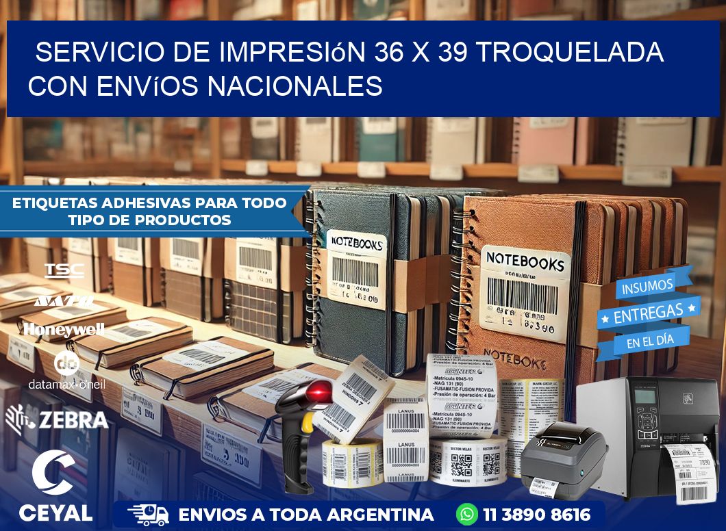 Servicio de impresión 36 x 39 troquelada con envíos nacionales