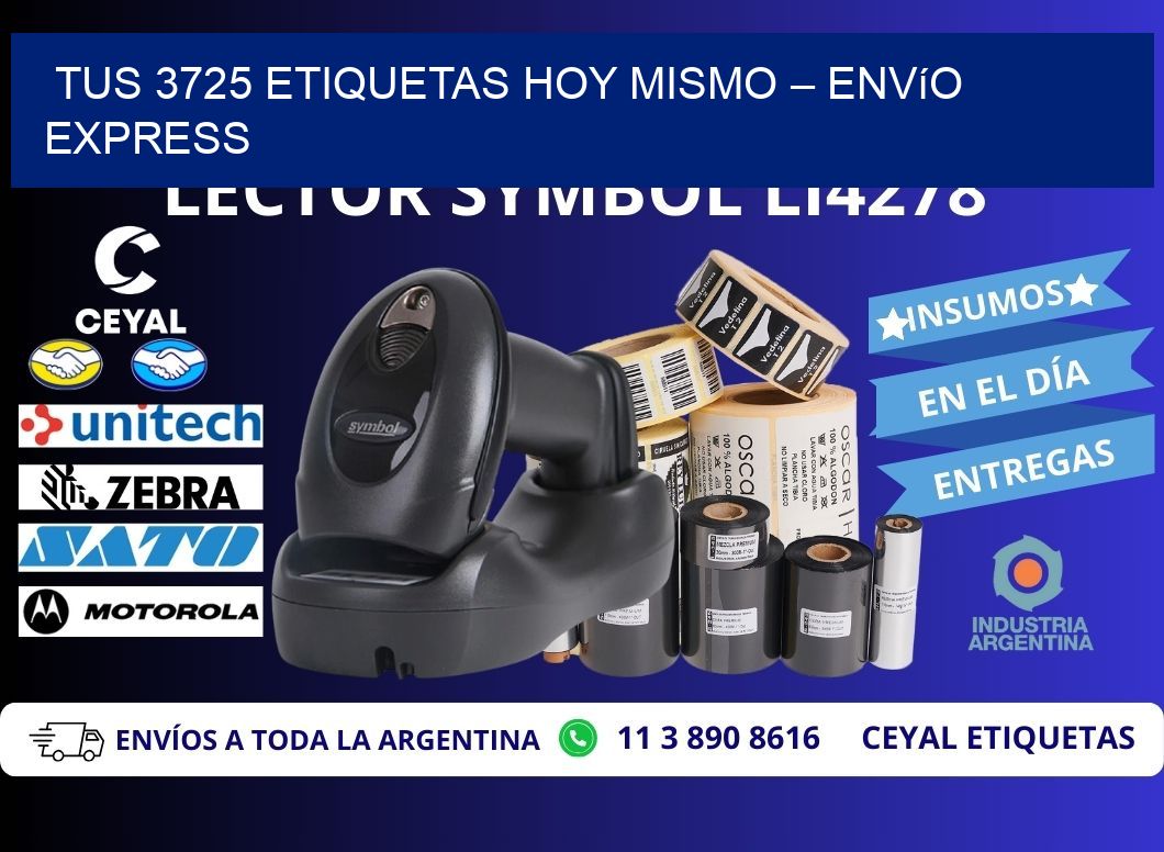 Tus 3725 Etiquetas Hoy Mismo – Envío Express