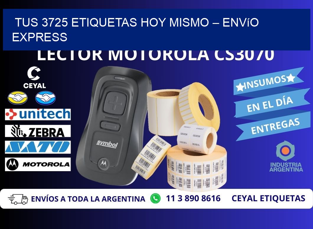 Tus 3725 Etiquetas Hoy Mismo – Envío Express