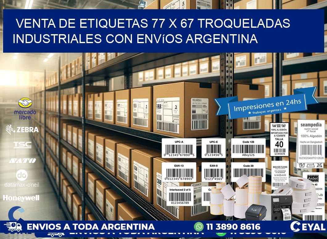 Venta de etiquetas 77 x 67 troqueladas industriales con envíos Argentina