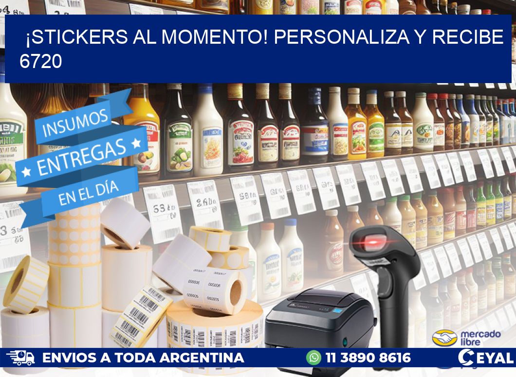 ¡Stickers al Momento! Personaliza y Recibe 6720