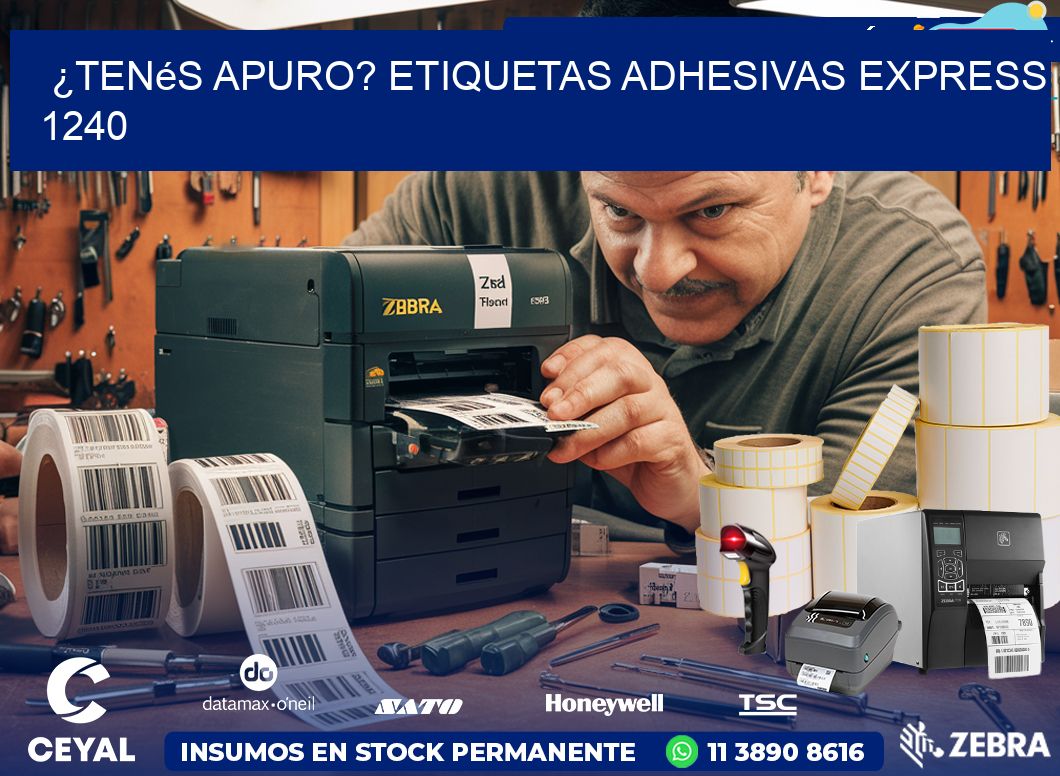 ¿Tenés Apuro? Etiquetas Adhesivas Express 1240