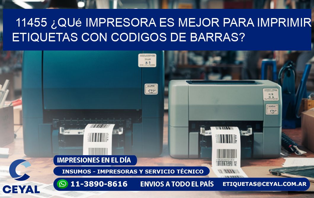 11455 ¿Qué impresora es mejor para imprimir etiquetas con codigos de barras?