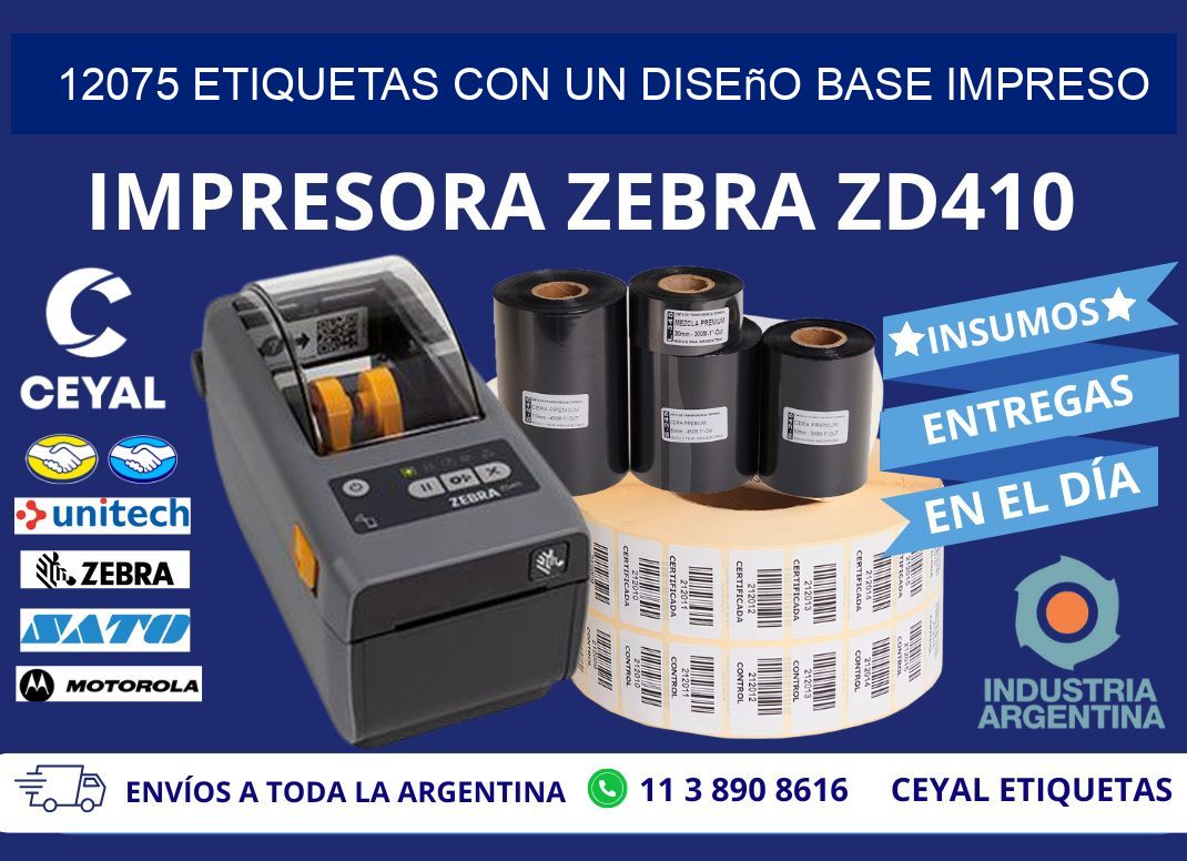 12075 etiquetas con un diseño base impreso