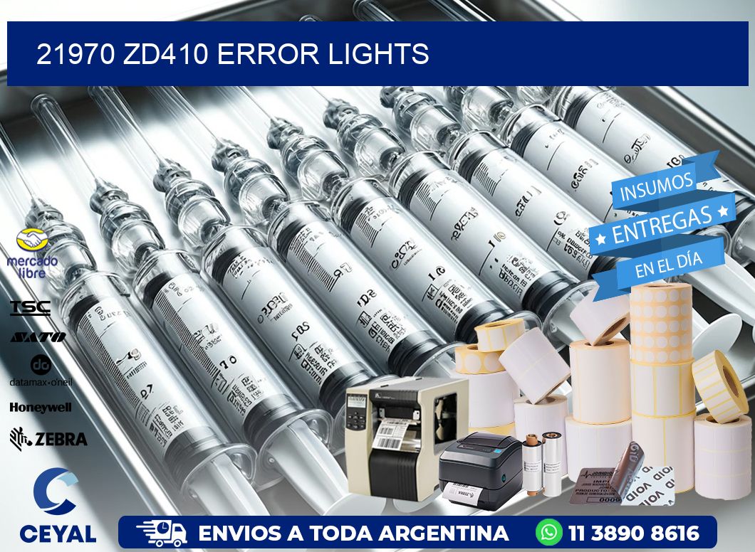 21970 ZD410 error lights