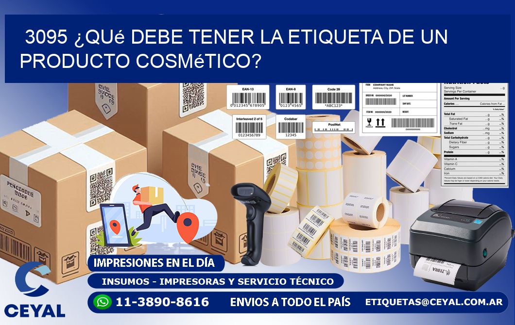 3095 ¿Qué debe tener la etiqueta de un producto cosmético?